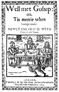 'Tis Merry When Gossips Meet...
